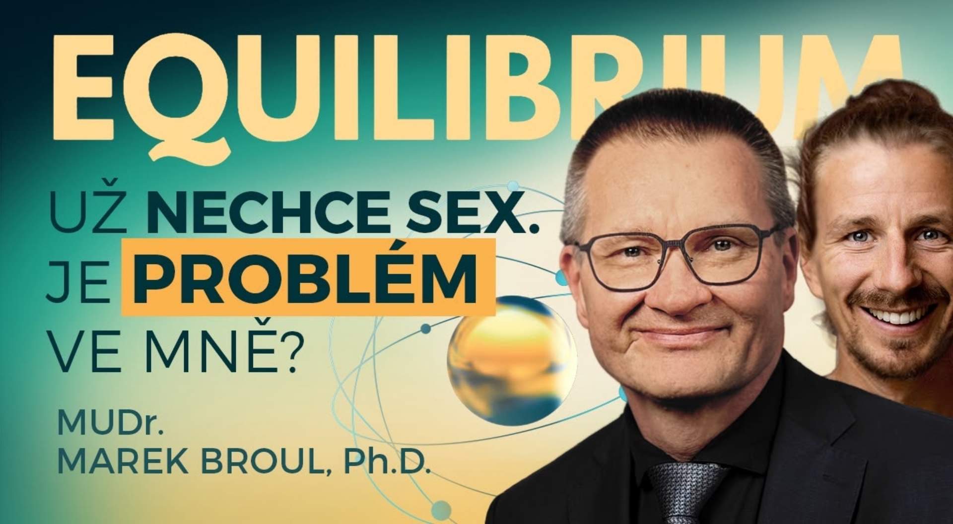 Když hormony promluví. Equilibrium otevírá téma mužské sexuality bez tabu.